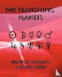 Sakoian, Frances, Acker, Louis - The Transiting Planets