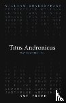 Shakespeare, William, Freed, Amy - Titus Andronicus