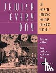 House, Behrman - Jewish Every Day: The Complete Handbook for Early Childhood Teachers