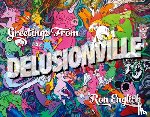 English, Ron - Greetings from Delusionville