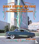 Barris, Brett - Early Kustom Kulture