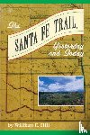 Hill, William E. - The Santa Fe Trail