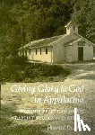 Dorgan, Howard - Giving Glory To God Appalachia