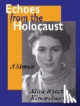 Kimmelman, Mira Ryczke - Echoes From The Holocaust