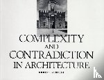 Venturi, Robert - Complexity and Contradiction in Architecture