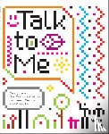 Antonelli, Paola - Talk to Me