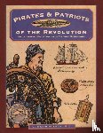 Wilbur, C. Keith - Pirates & Patriots of the Revolution
