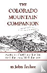 Fayhee, Mr. M. John - The Colorado Mountain Companion