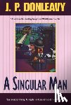 Donleavy, J.P. - A Singular Man
