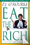 O'Rourke, P. J. - Eat the Rich: A Treatise on Economics
