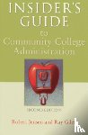 Jensen, Robert, Giles, Ray - Insider's Guide to Community College Administration