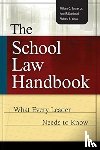 Bosher, William C, Kaminski, Kate R, Vacca, Richard S - The School Law Handbook