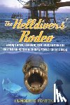 Fontova, Humberto - The Helldivers' Rodeo