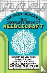 Duncan, Ida Riley - The Complete Book of Needlecraft