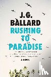 Ballard, J G - Rushing to Paradise