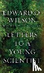 Wilson, Edward O. (Harvard University) - Letters to a Young Scientist