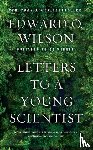 Wilson, Edward O. (Harvard University) - Letters to a Young Scientist
