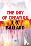 Ballard, J. G. - The Day of Creation
