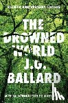 Ballard, J. G. - The Drowned World