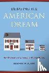 Suhay, Elizabeth - Debating the American Dream: How Explanations for Inequality Polarize Politics