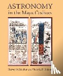 Bricker, Harvey M. - Astronomy in the Maya Codices: Memoirs, American Philosophical Society (Vol. 265)