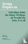 Empiricus, Sextus, Etheridge, Sanford G. - Sextus Empiricus: Selections from the Major Writings on Scepticism, Man, and God