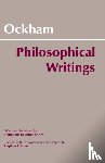 Ockham, William of - Ockham: Philosophical Writings