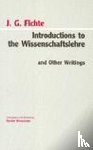 Fichte, Johann Gottlieb - Introductions to the Wissenschaftslehre and Other Writings (1797-1800)