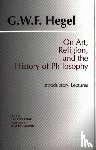 Hegel, G. W. F. - On Art, Religion, and the History of Philosophy