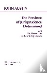 Austin, John - The Province of Jurisprudence Determined and The Uses of the Study of Jurisprudence