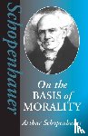 Schopenhauer, Arthur - On the Basis of Morality