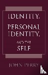 Perry, John - Identity, Personal Identity and the Self