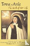 Teresa of Avila, Bilinkoff, Jodi - The Book of Her Life