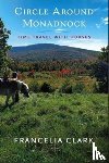 Clark, Francelia - Circle Around Monadnock