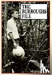 Burroughs, William S. - The Burroughs File