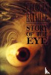 Bataille, Georges - Bataille, G: Story of the Eye