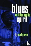 Garon, Paul - Blues and the Poetic Spirit