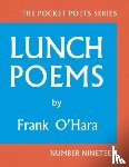 O'Hara, Frank - Lunch Poems