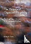 Giroux, Henry A. - The Violence of Organized Forgetting