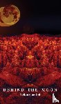 Bell, Madison Smartt - Behind the Moon