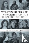 Ross, Loretta, Moore, Hilary, Pelles, Roz, Nosie, Vanessa - Women Who Change the World