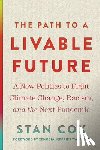 Cox, Stan - The Path to a Livable Future