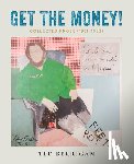 Berrigan, Ted - Get the Money!