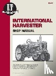 Haynes Publishing - International Harvester Model 300-350 Utility, 400-400D & W400-W450D Tractor Service Repair Manual