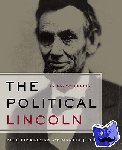  - The Political Lincoln - An Encyclopedia