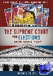 Zelden, Charles L. - The Supreme Court and Elections - Into the Political Thicket