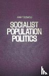 Besemeres, John - Socialist Population Politics: Political Implications of Demographic Trends in the U.S.S.R.and Eastern Europe