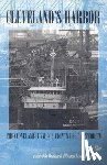 Ehle - Cleveland's Harbor: The Cleveland-Cuyahoga County Port Authority