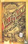 The Kent State University Press - Guide Book for the Tourist and Traveler Over the Valley Railway!