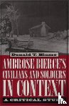 The Kent State University Press - Ambrose Bierce's ""Civilians and Soldiers"" in Context